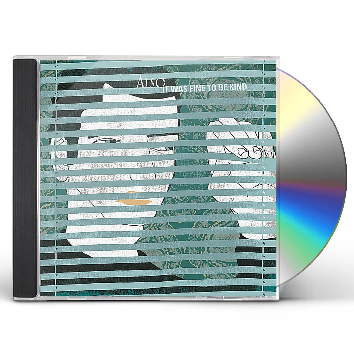 ALSO IT WAS FINE TO BE KIND CD
