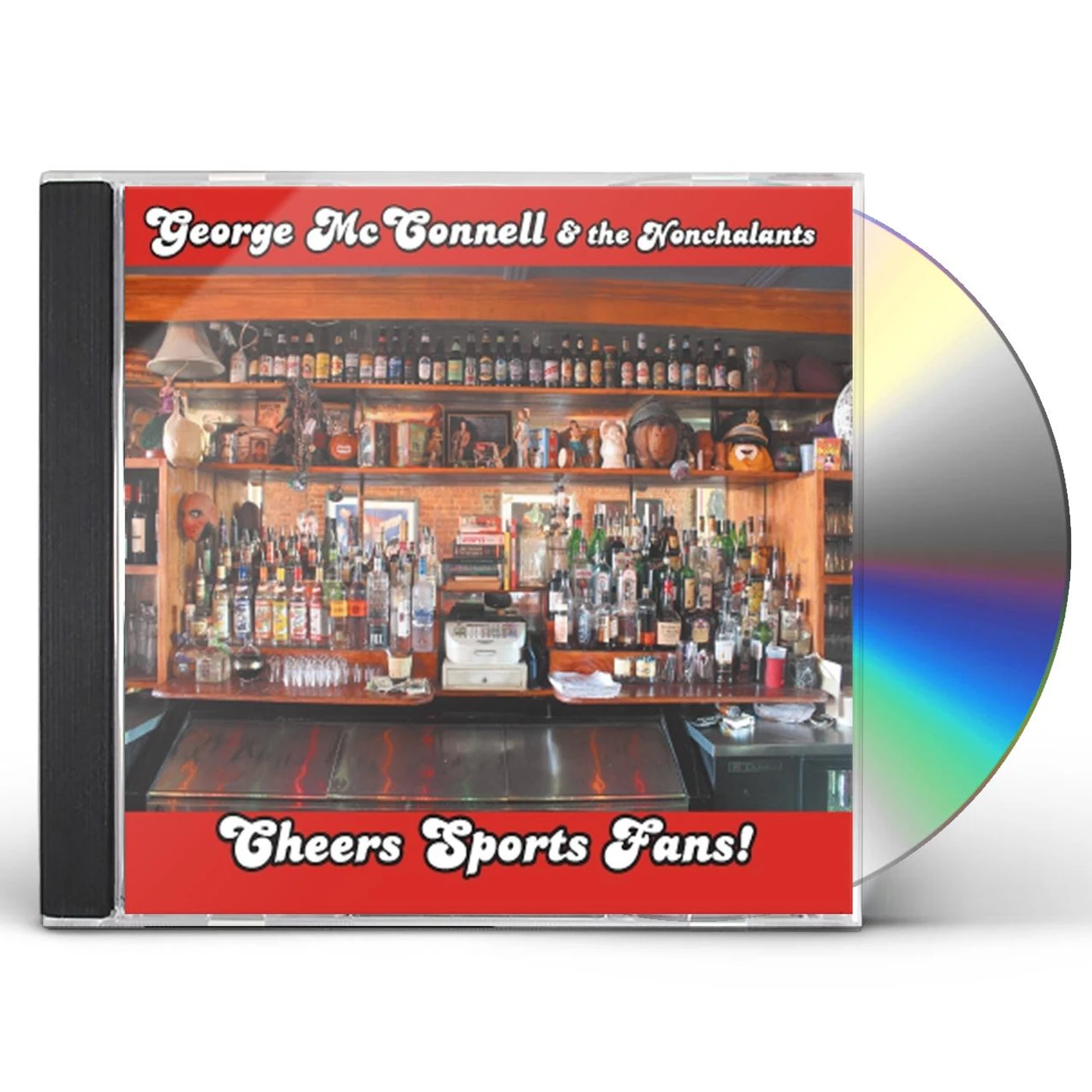George McConnell & the Nonchalants CHEERS SPORTS FANS! CD