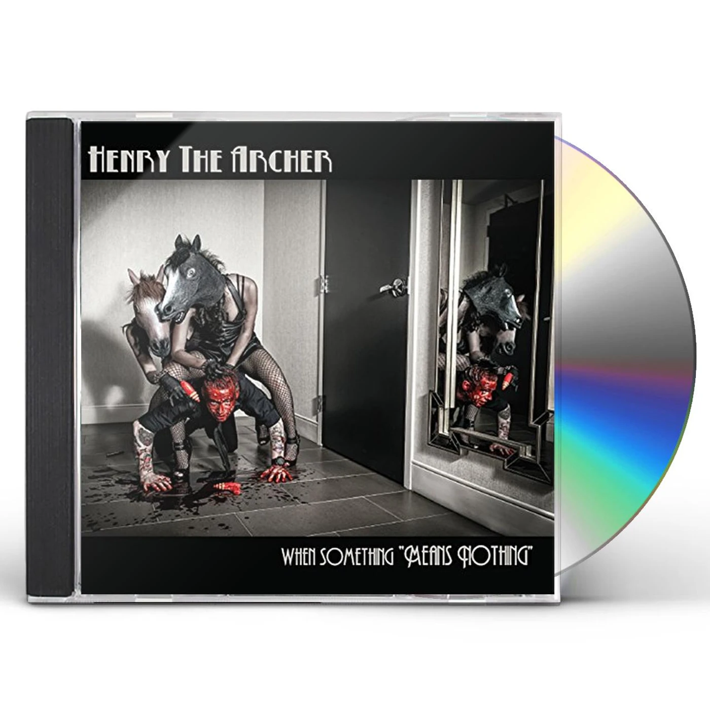 Henry the Archer WHEN SOMETHING MEANS NOTHING CD