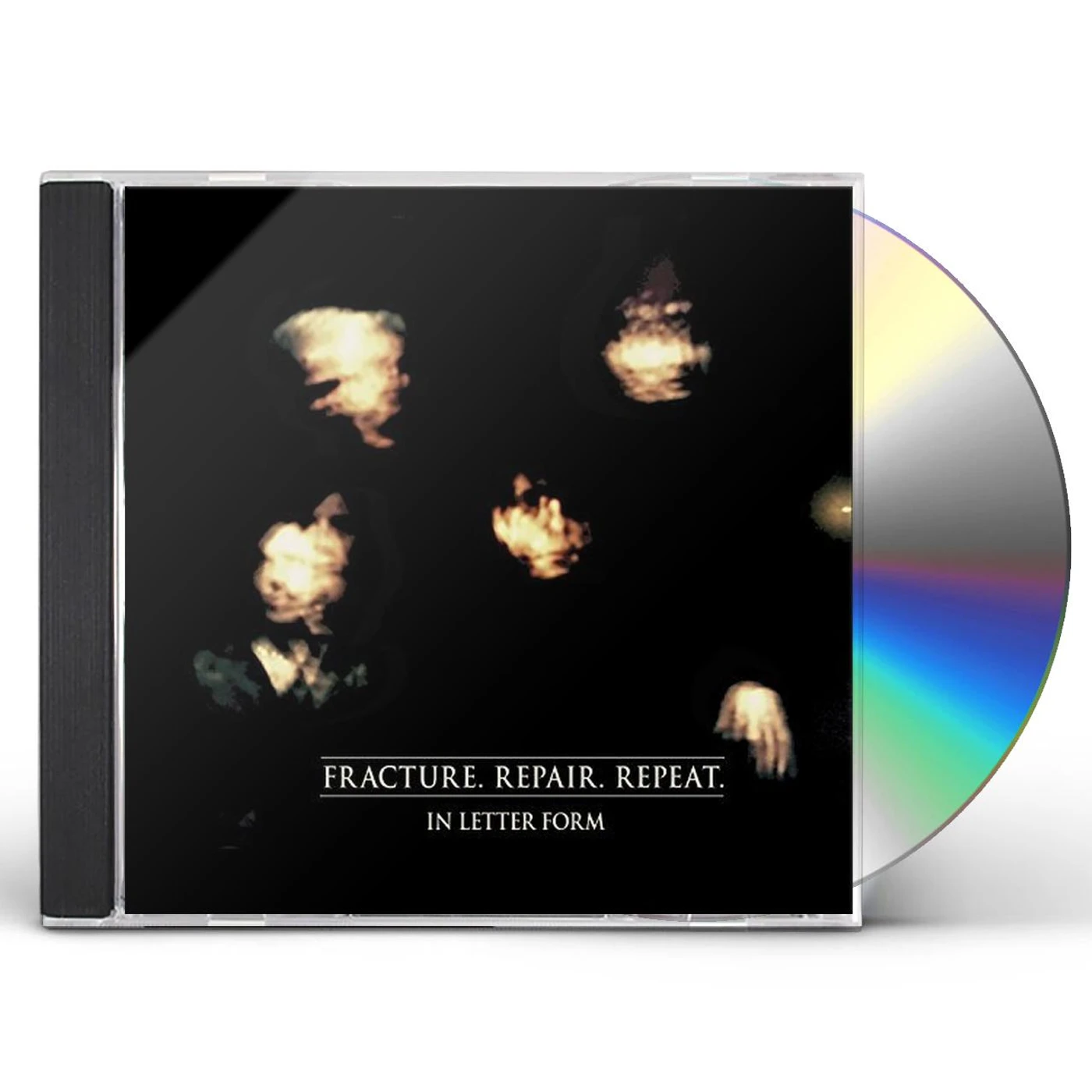In Letter Form FRACTURE. REPAIR. REPEAT CD