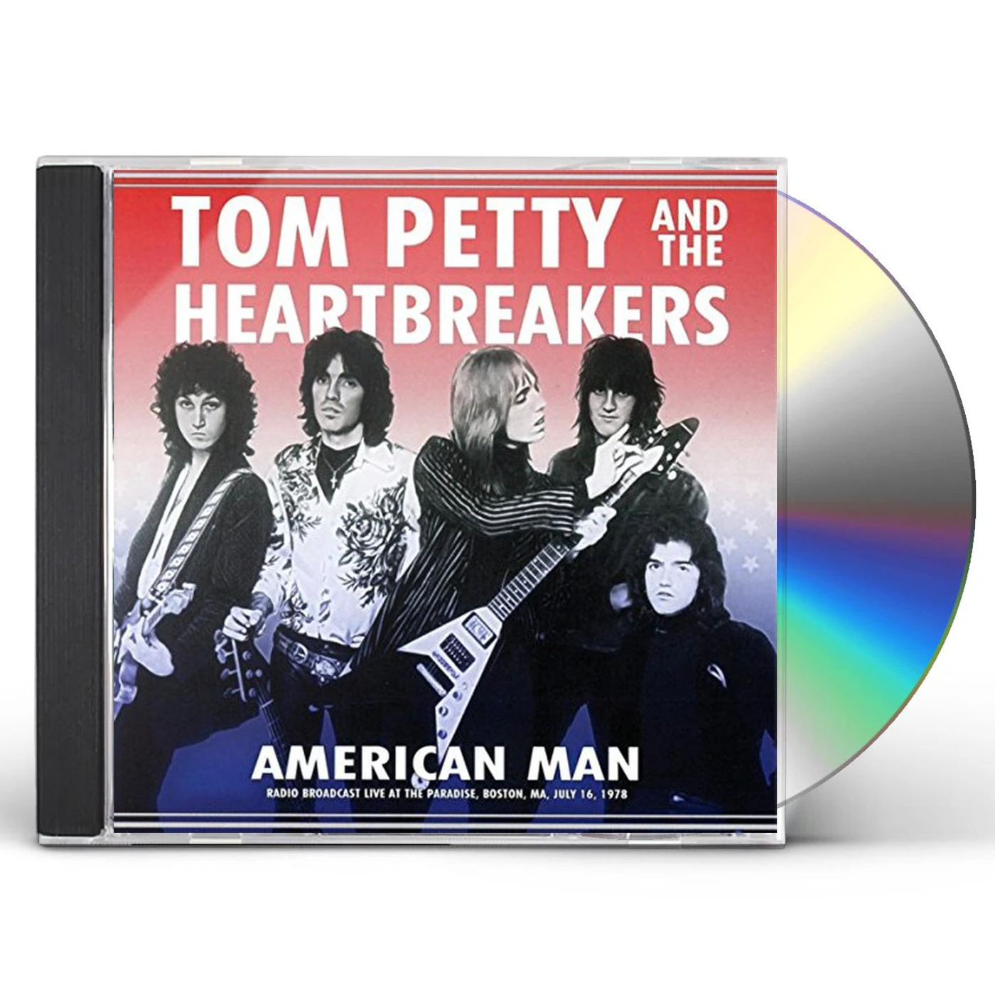 Tom Petty and the Heartbreakers AMERICAN MAN LIVE RADIO BROADCAST BOSTON 1978 CD