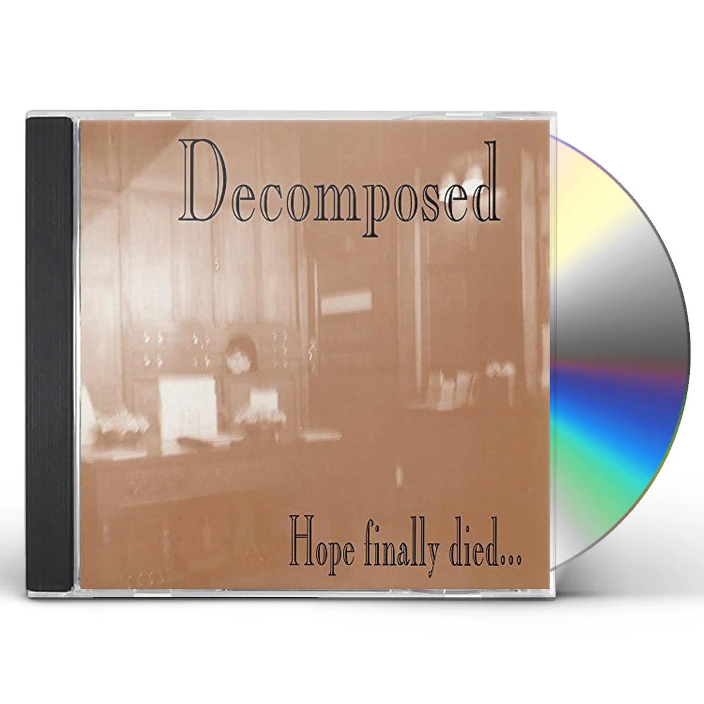 Decomposed HOPE FINALLY DIED CD