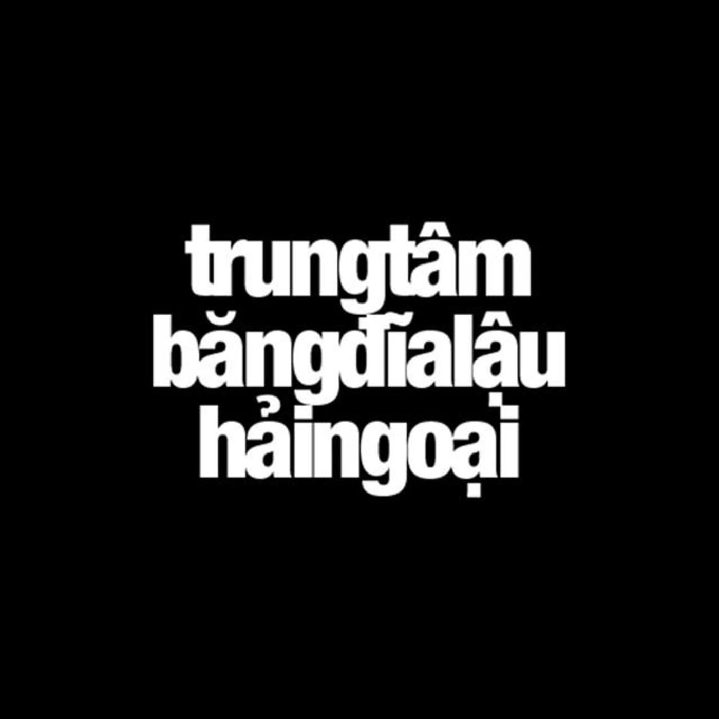 Trung Tâm Băng Đĩa Lậu Hải Ngoại Brand Page