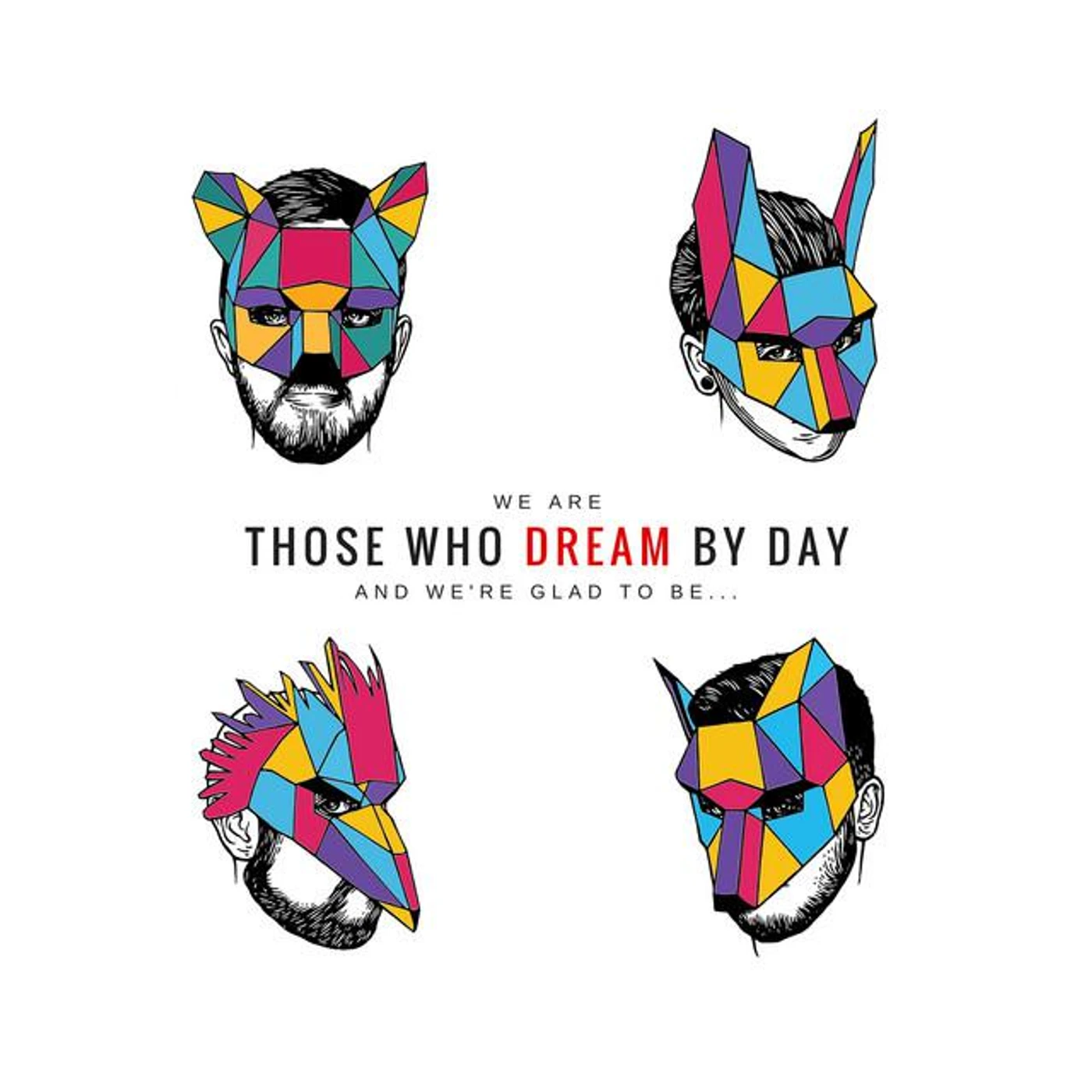 Those Who Dream by Day