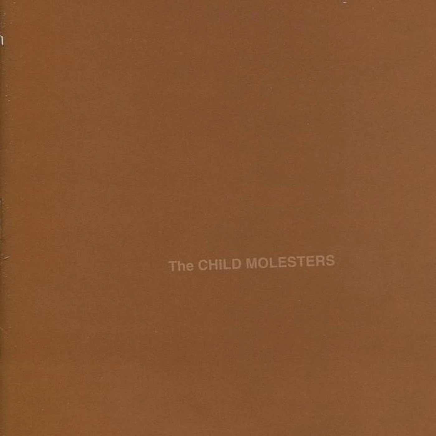The Child Molesters Brand Page