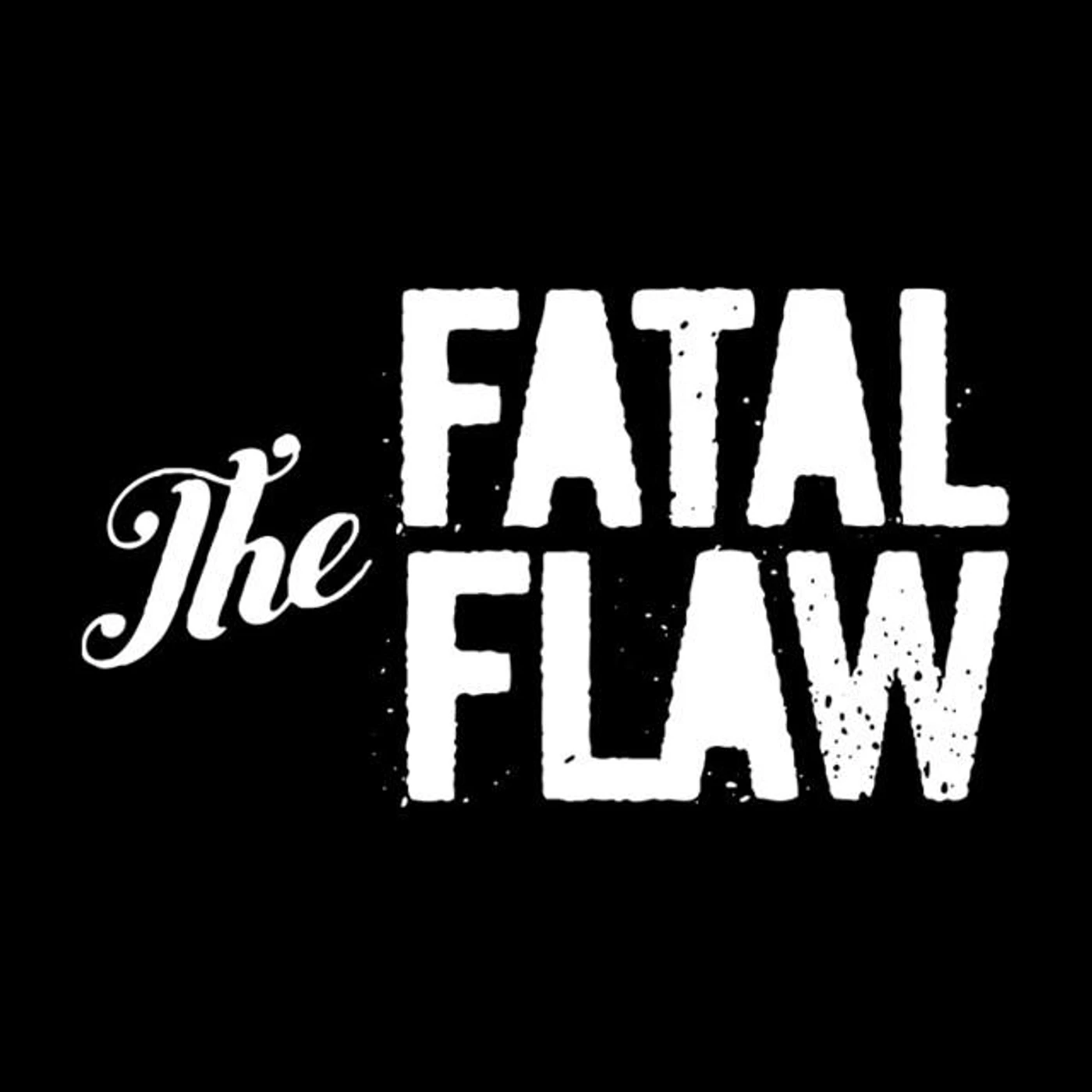 The Fatal Flaw Brand Page