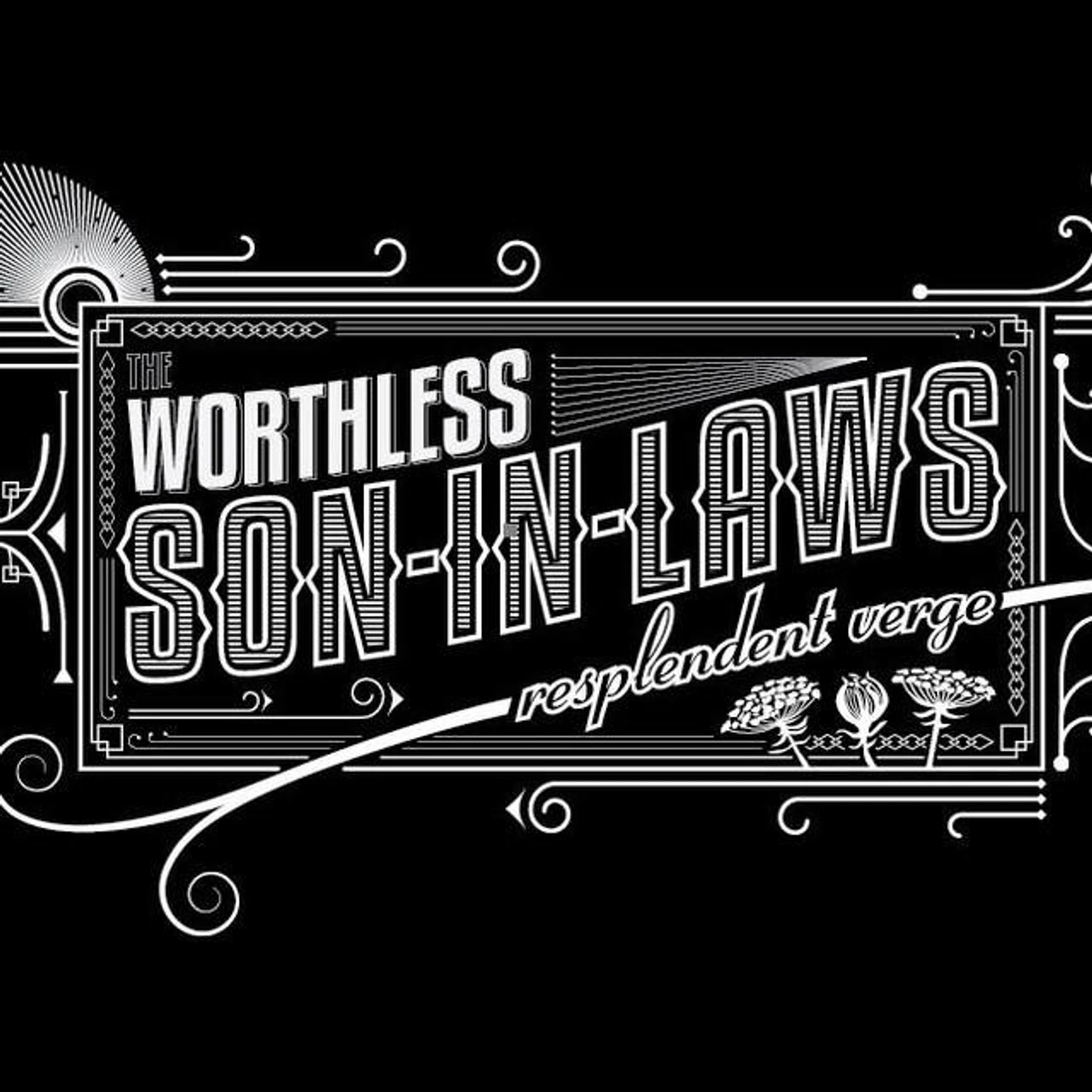 The Worthless Son-in-Laws Brand Page