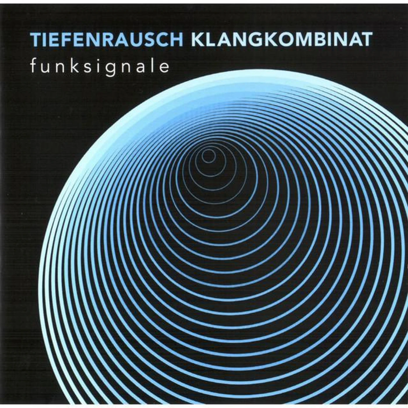 Tiefenrausch Klangkombinat