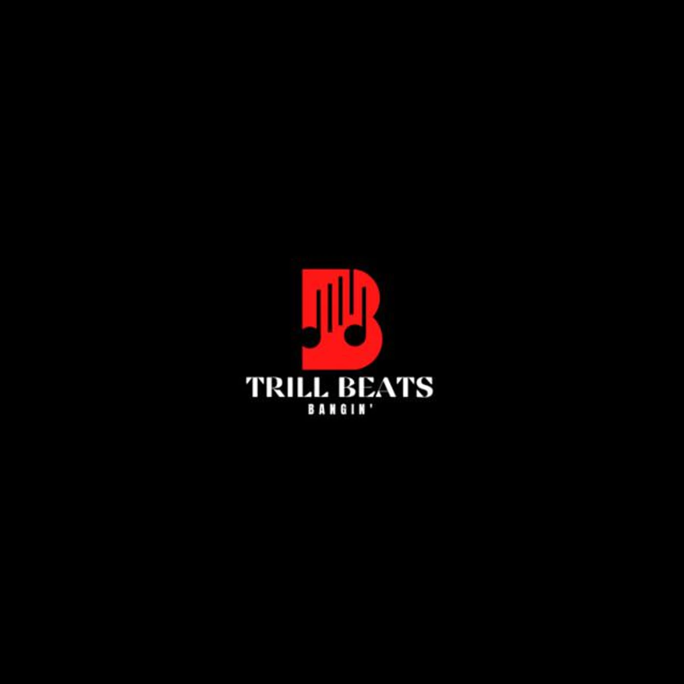 Trill Beats Bangin'