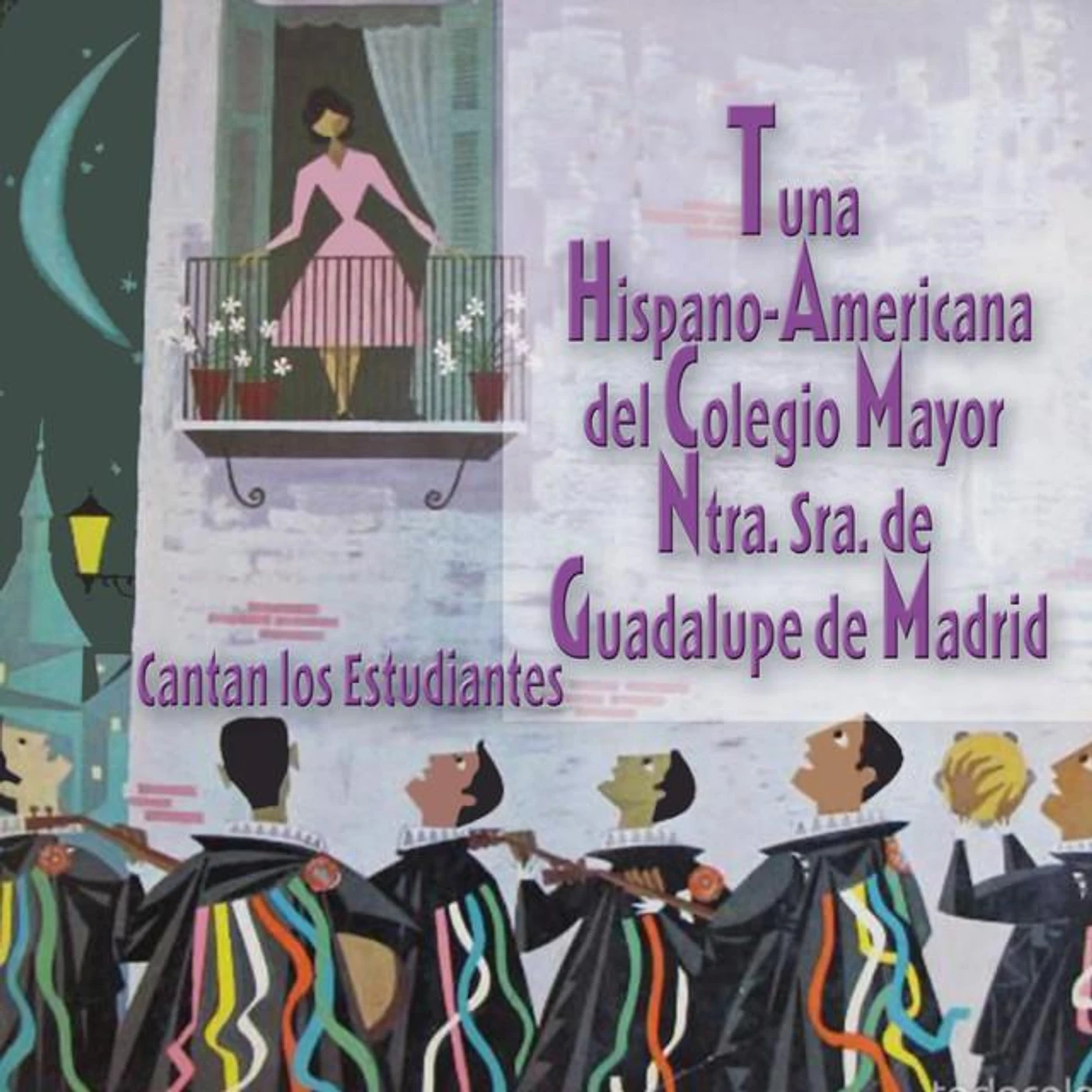 Tuna Hispano Americana del Colegio Mayor "Nuestra Señora de Guadalupe" de Madrid