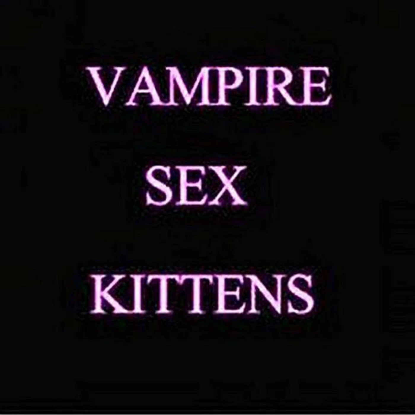 Vampire Sex Kittens Brand Page