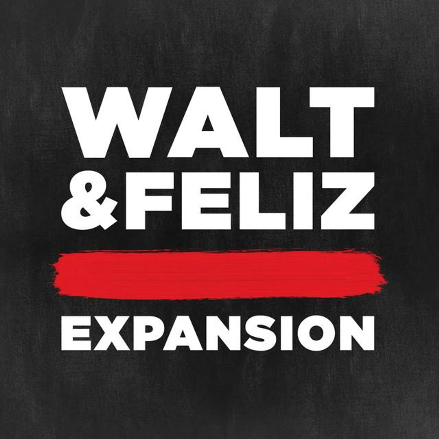 Walt & Feliz