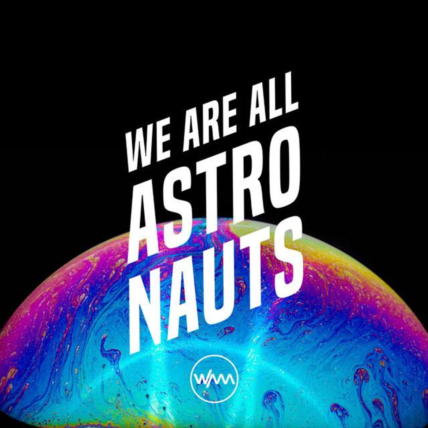 We Are All Astronauts Brand Page