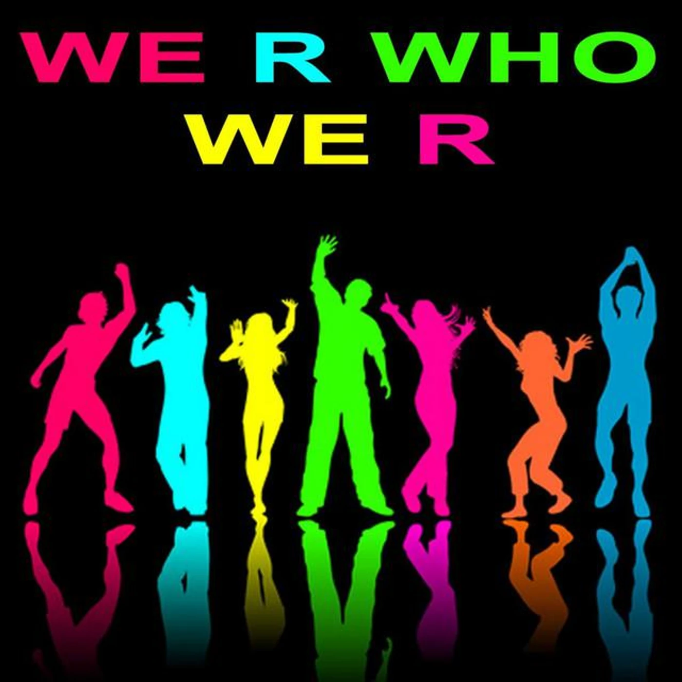We R who we R