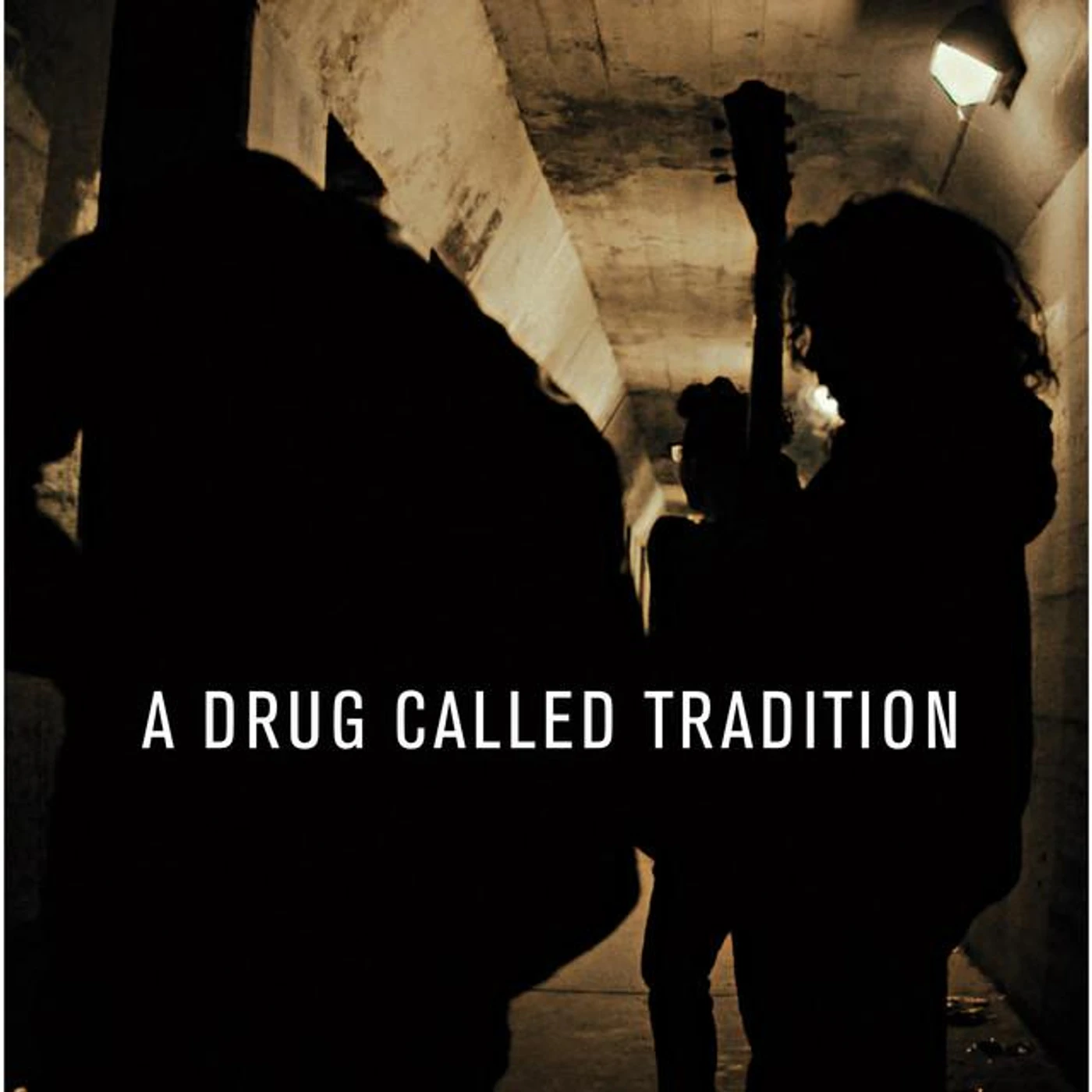 A Drug Called Tradition