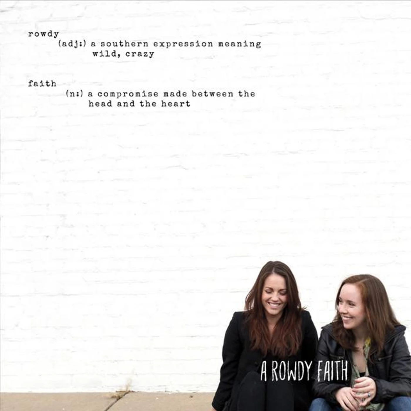 A Rowdy Faith Brand Page