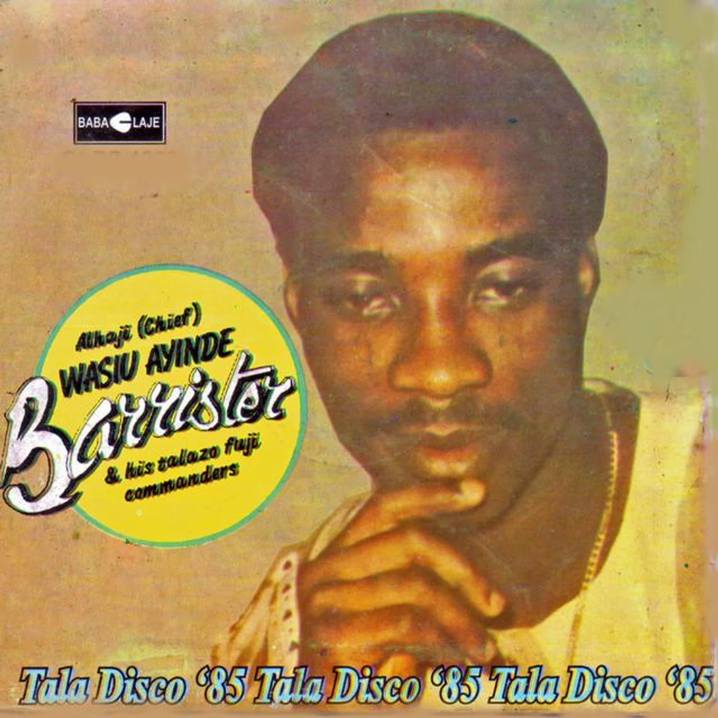 Ahaji (Chief) Wasiu Ayinde Barrister & His Talazo Fuji Commanders Brand Page