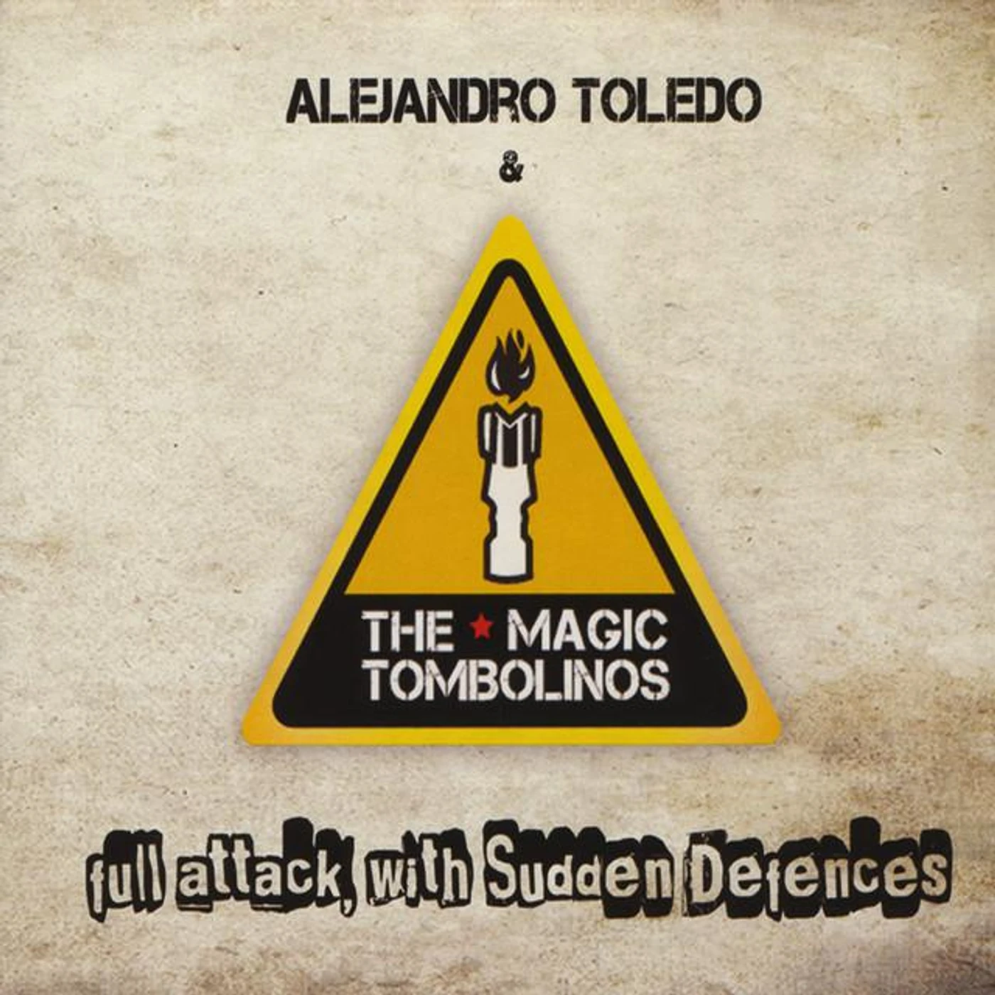 Alejandro Toledo And The Magic Tombolinos