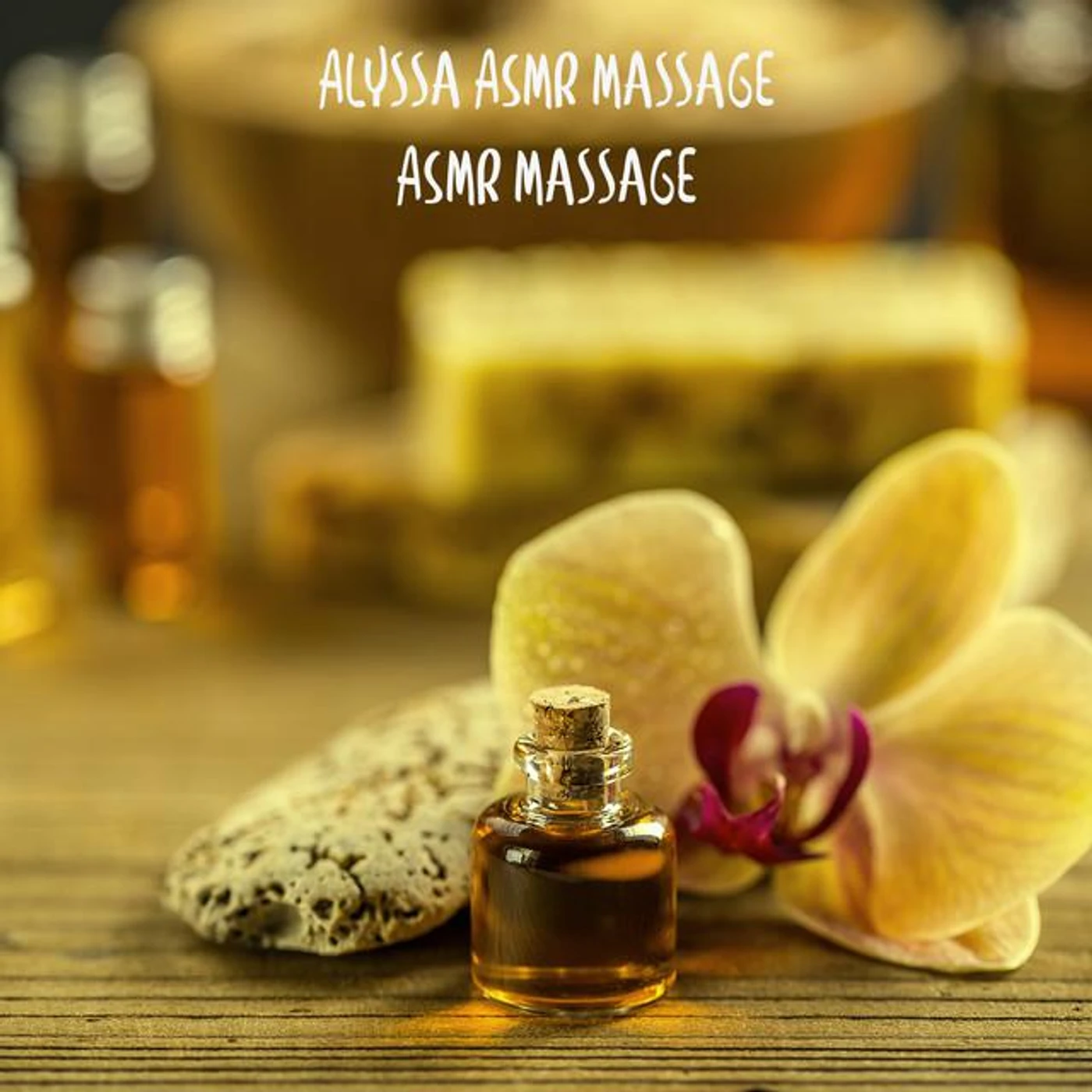 Alyssa ASMR Massage