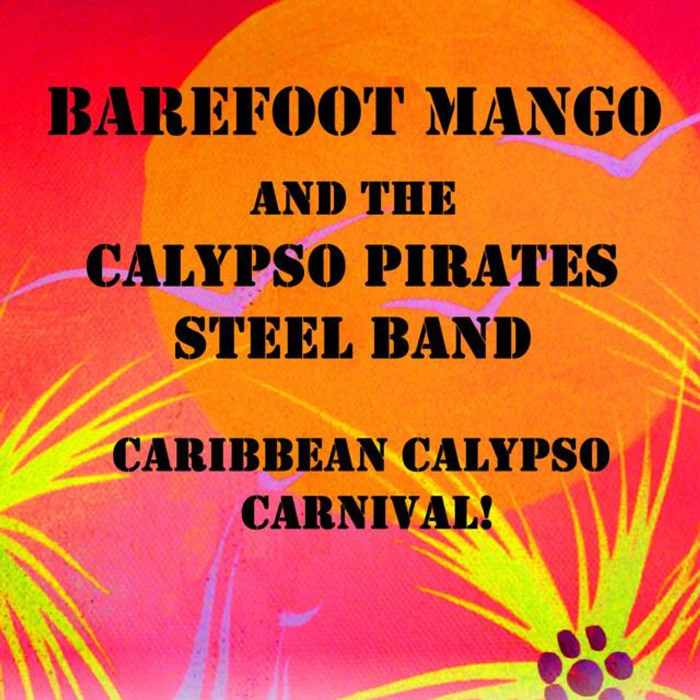 Barefoot Mango and the Calypso Pirates Brand Page