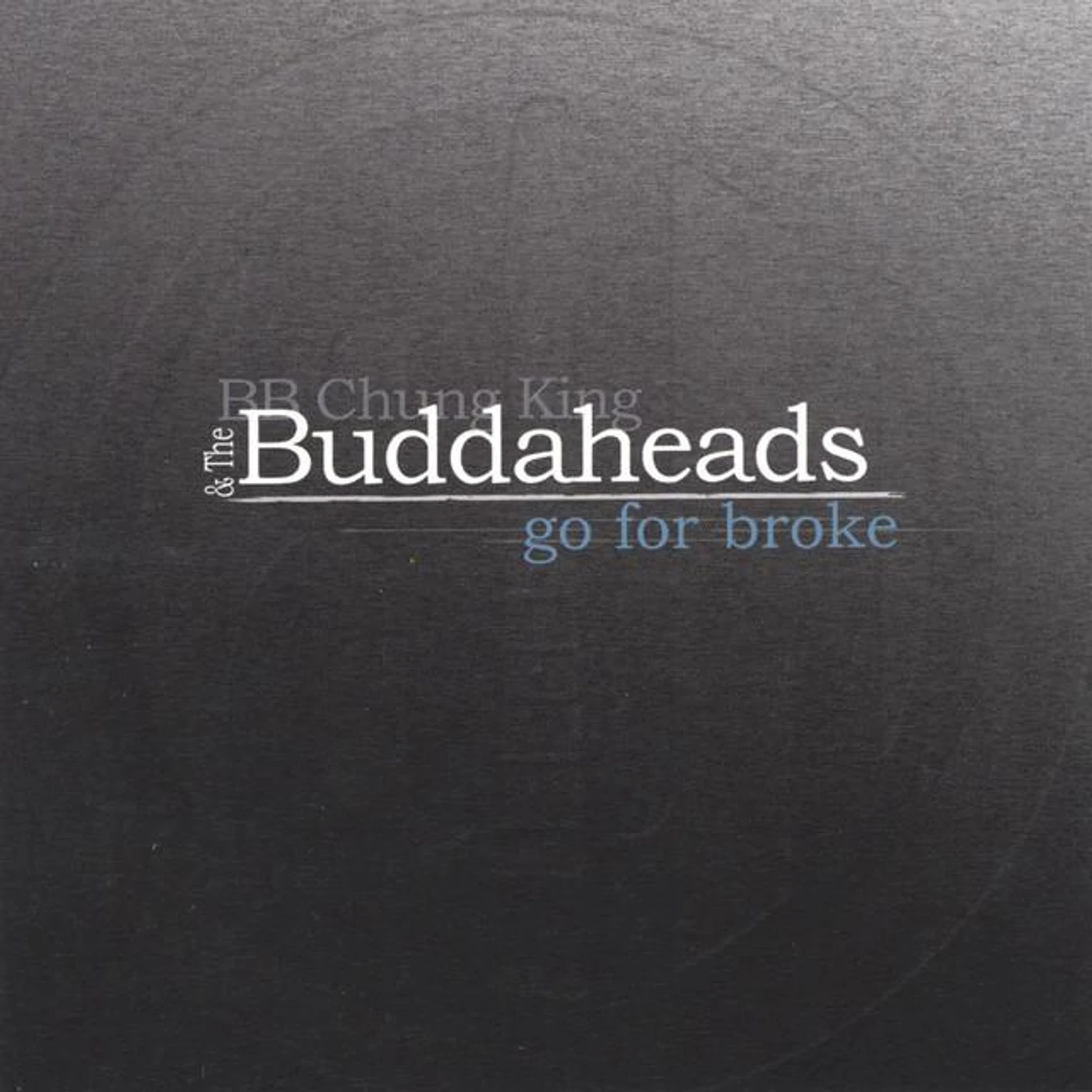 BB Chung King & The Buddaheads Brand Page