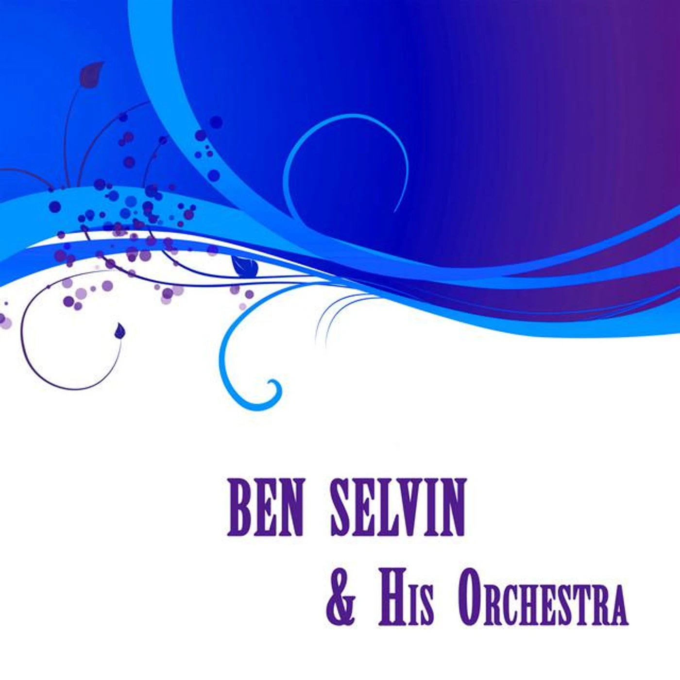 Ben Selvin Brand Page