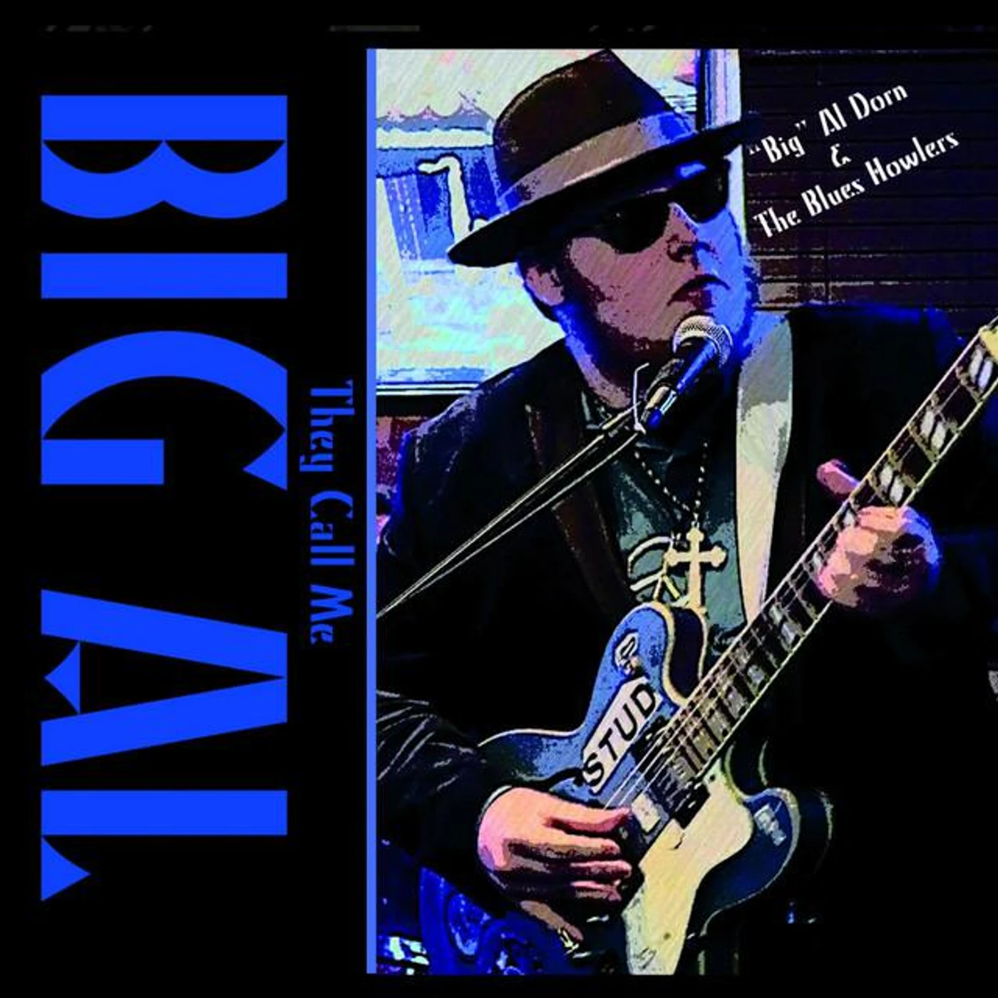 Big Al Dorn & the Blues Howlers Brand Page