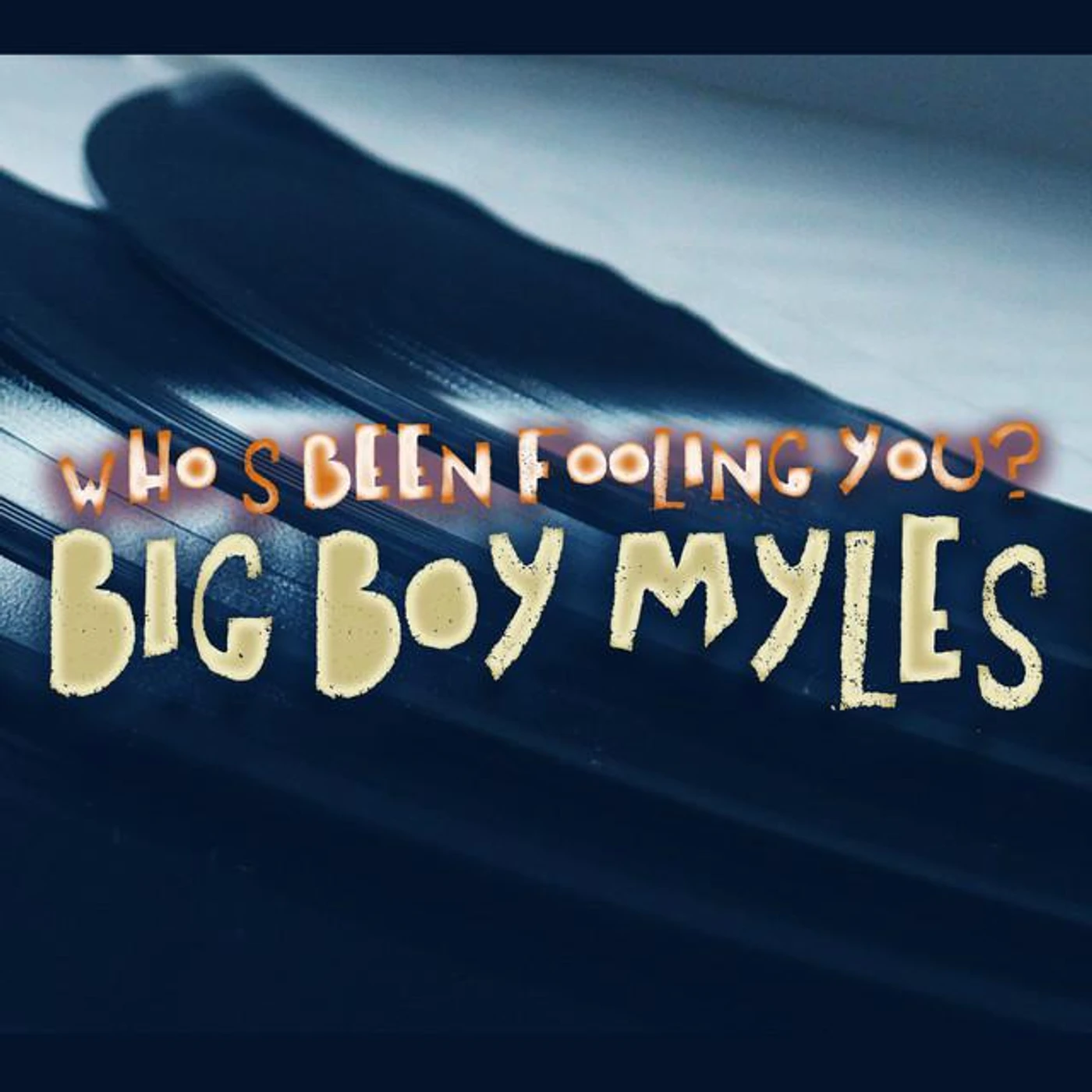 Big Boy Myles