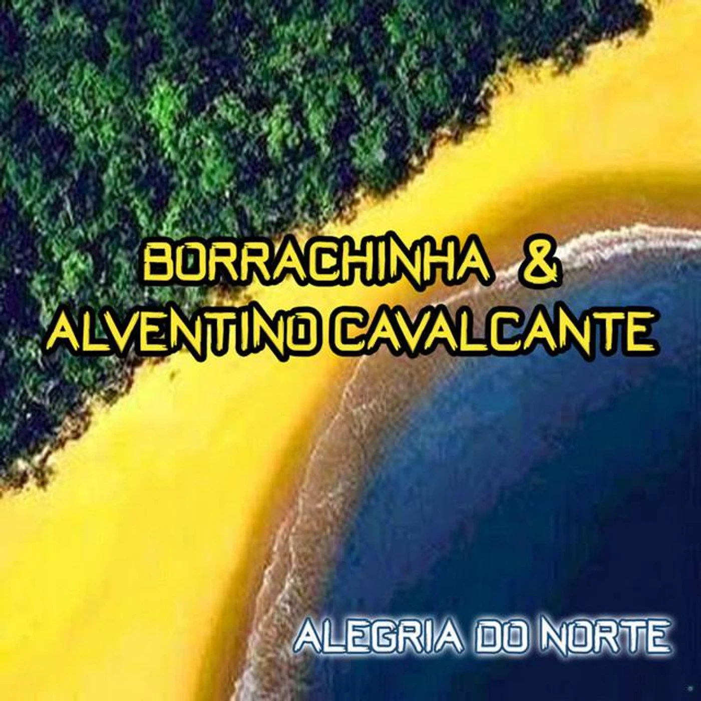 Borrachinha & Alventino Cavalcante