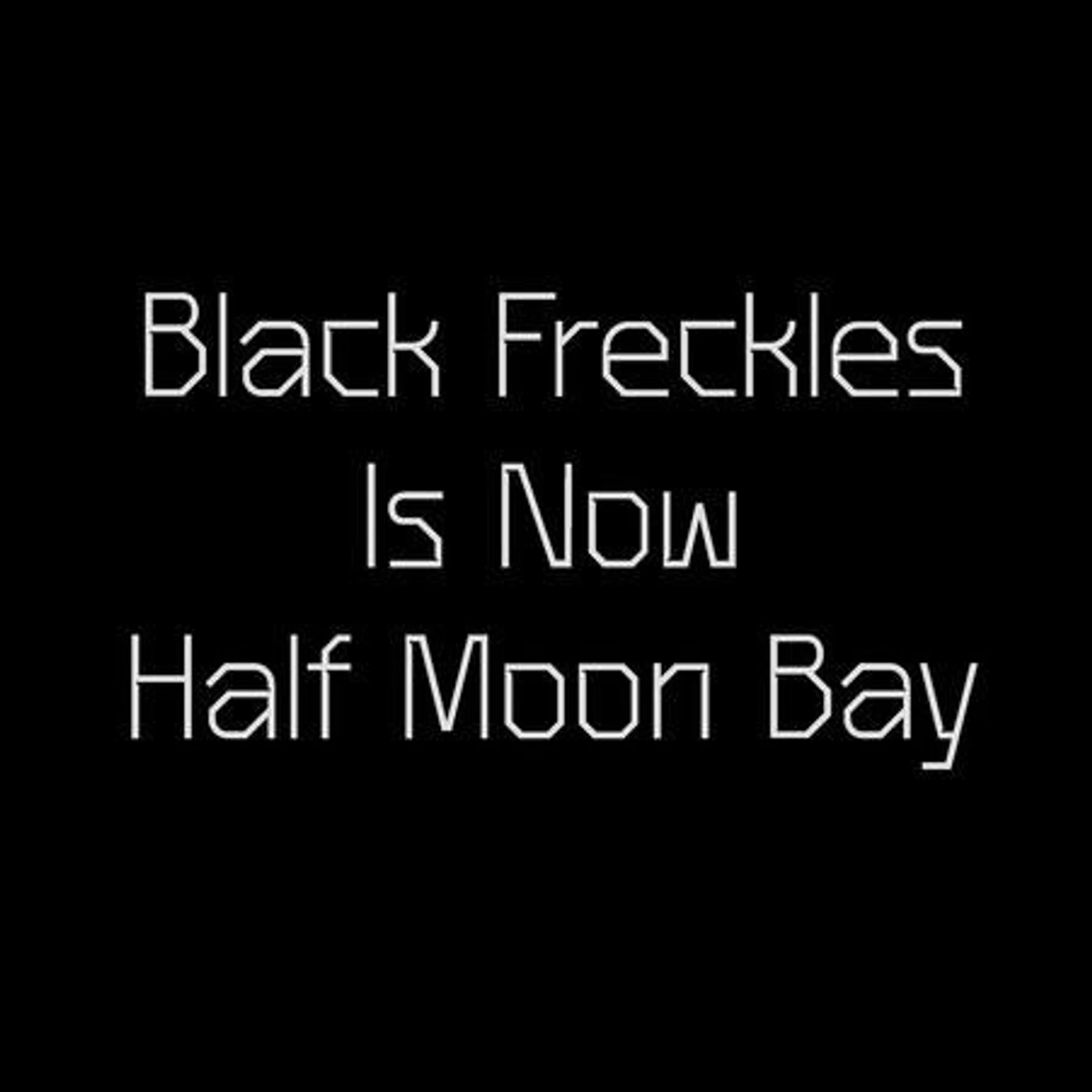 Black Freckles