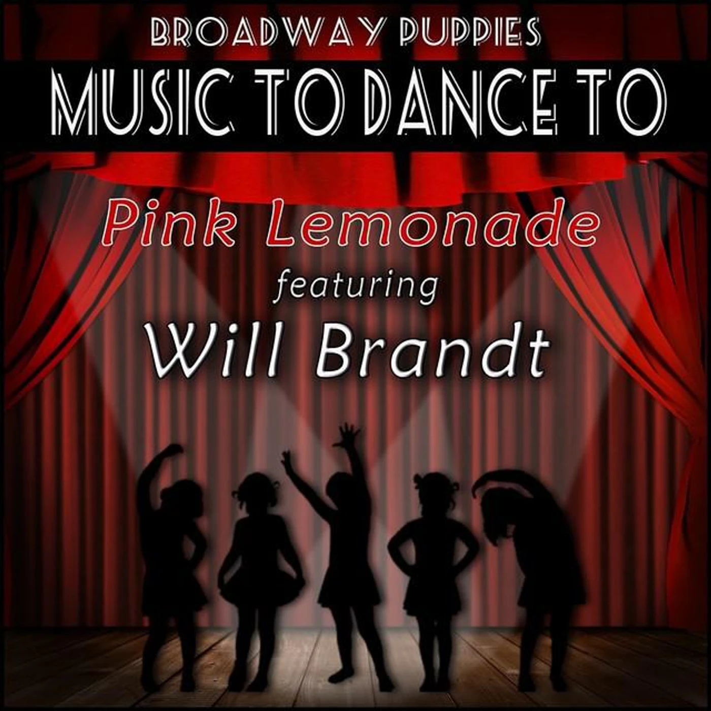 Broadway Puppies (Featuring Will Brandt)
