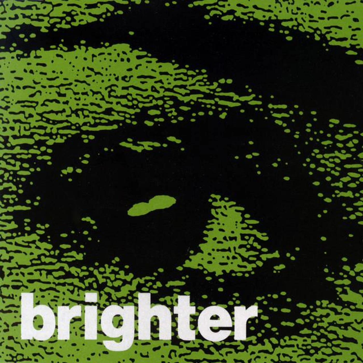 Brighter