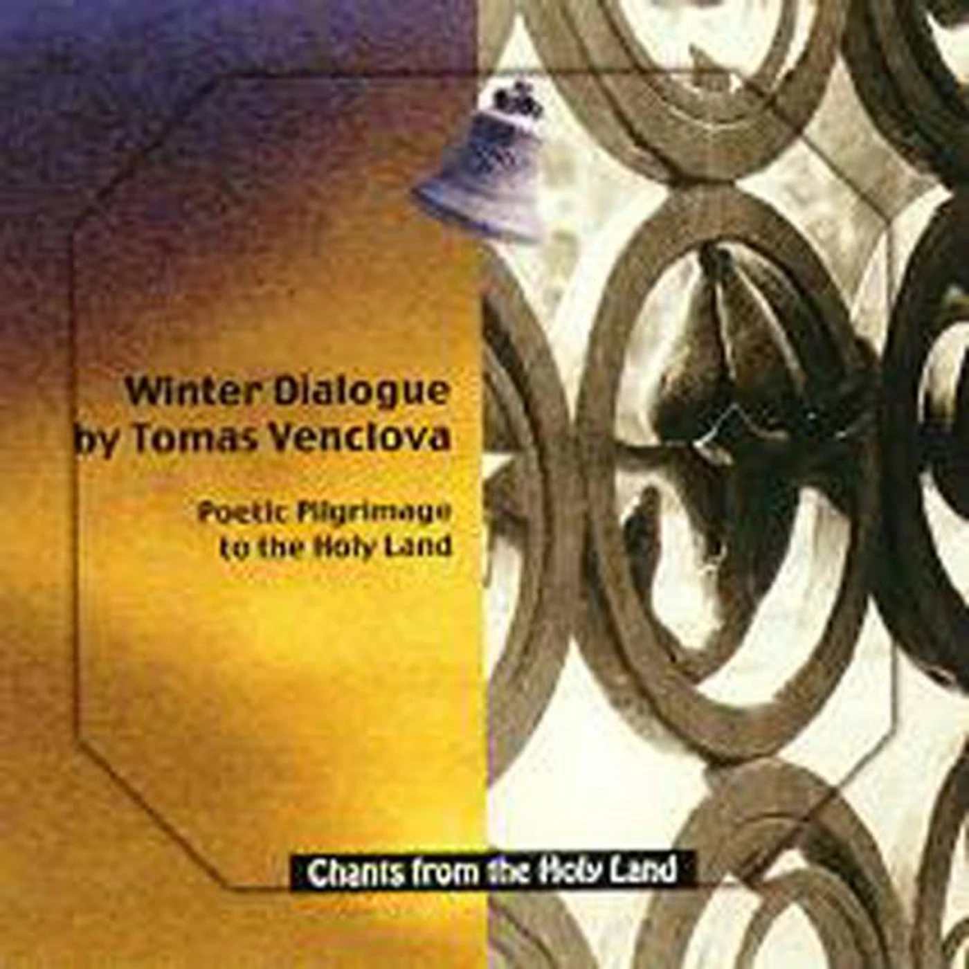 Chants From the Holyland- Tomas Venclova Brand Page