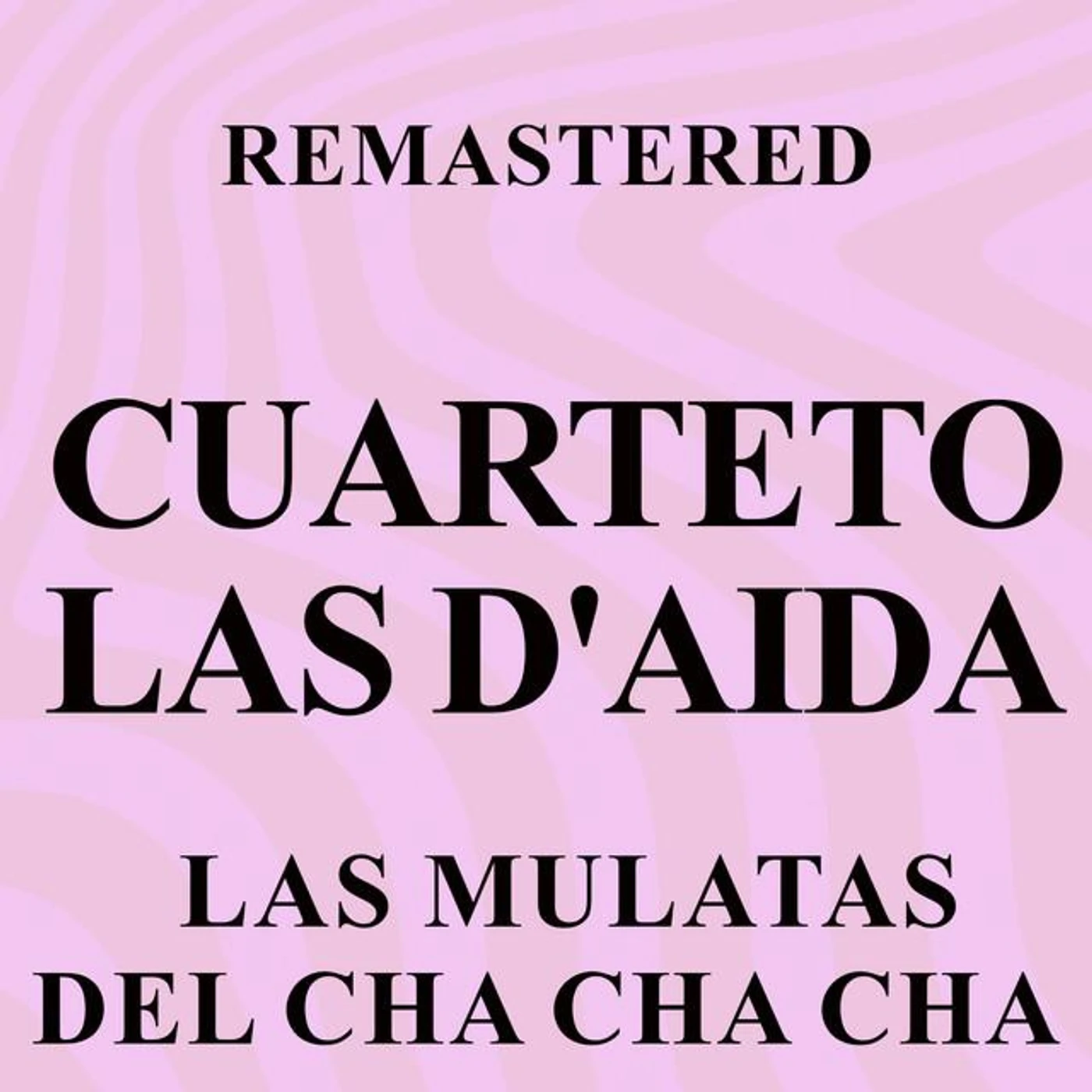 Cuarteto Las D'Aida