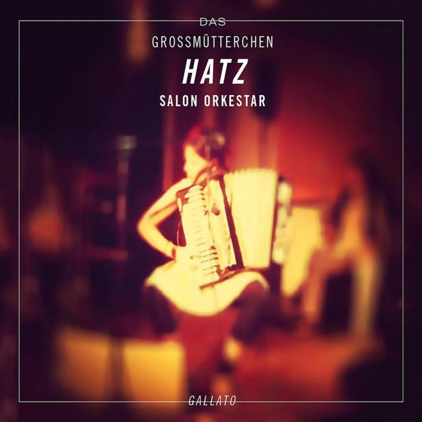Das Großmütterchen Hatz Salon Orkestar