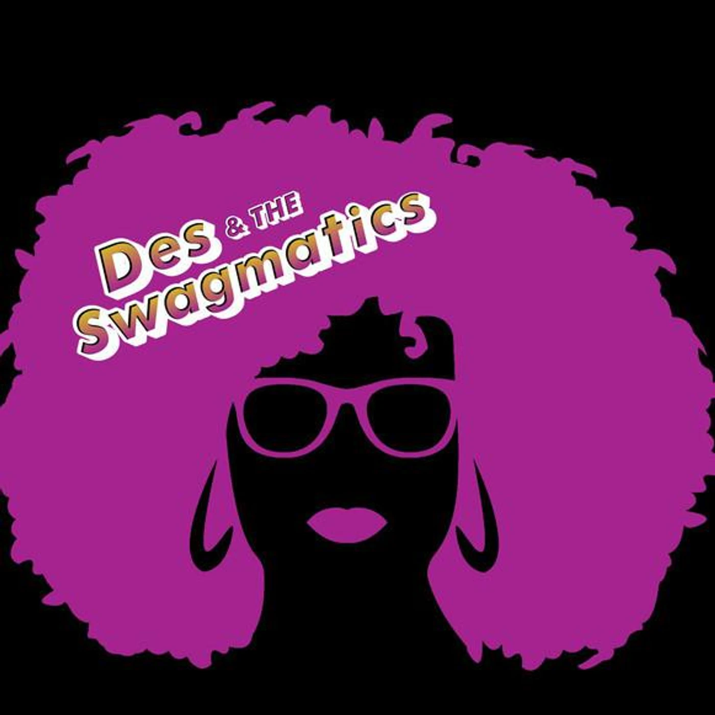 Des & the Swagmatics