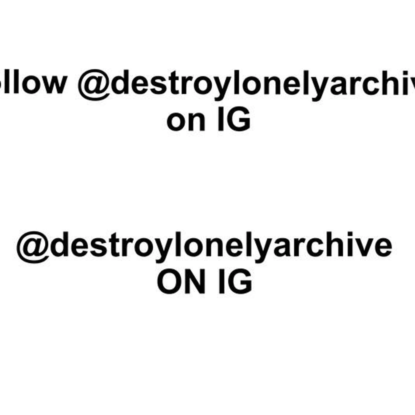 Destroy Lonely Archive