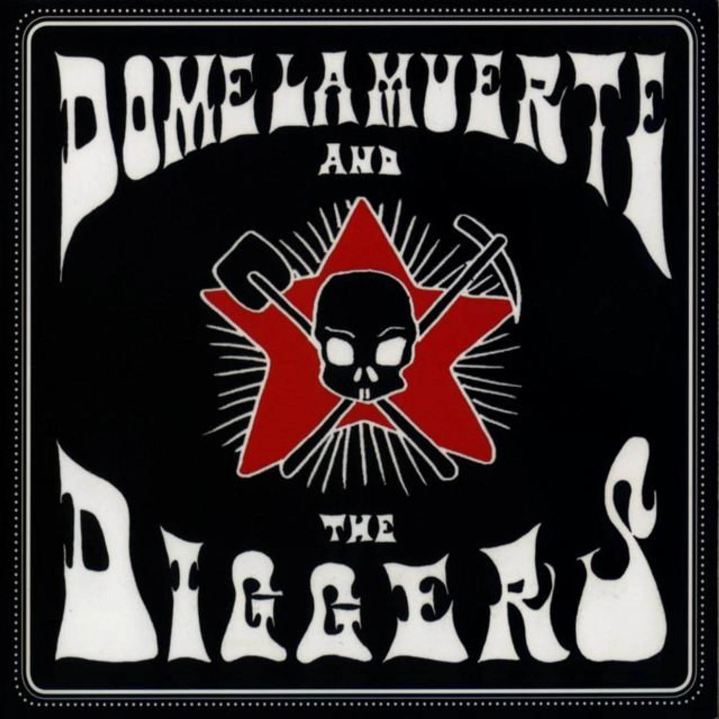 Dome La Muerte & The Diggers Brand Page