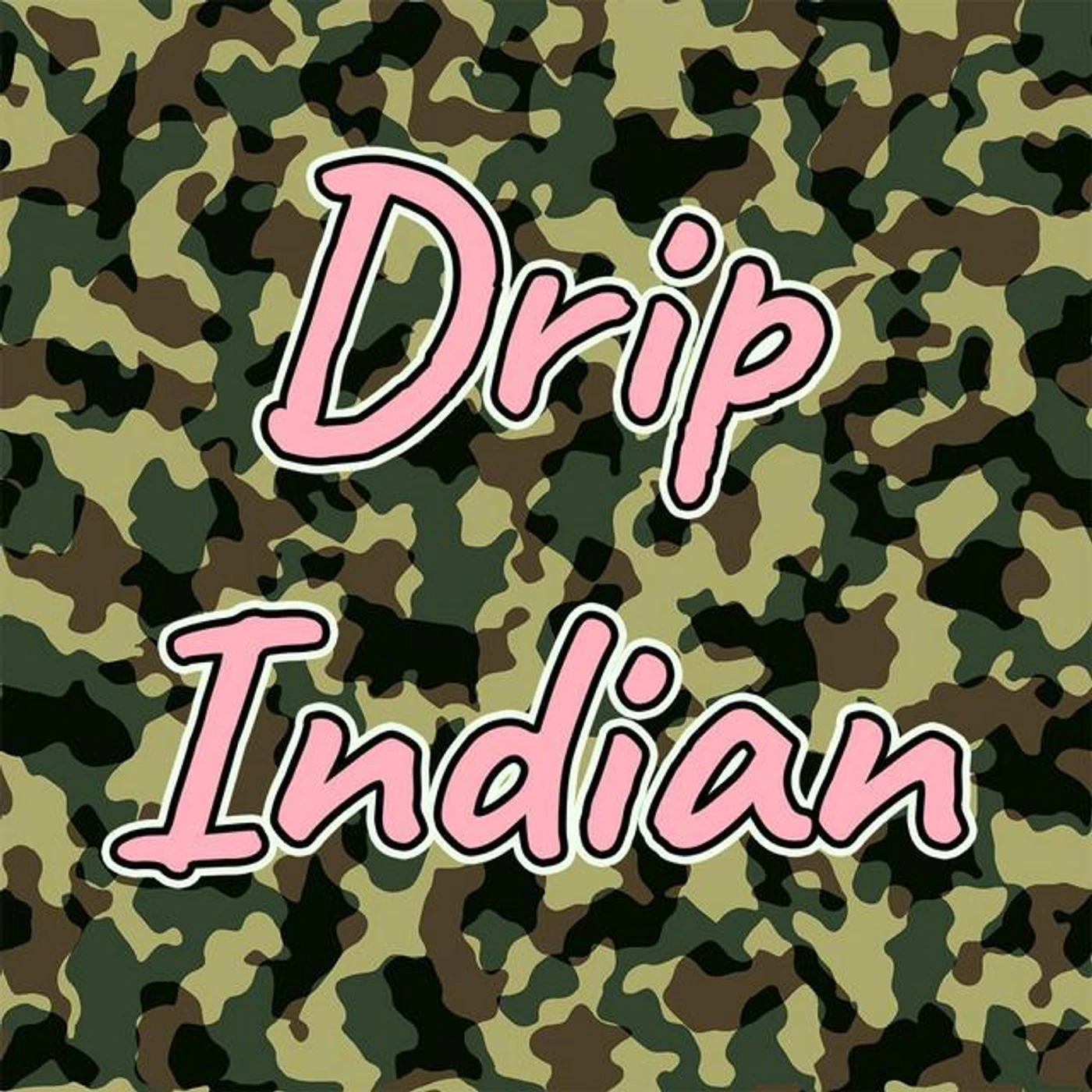 Drip Indian