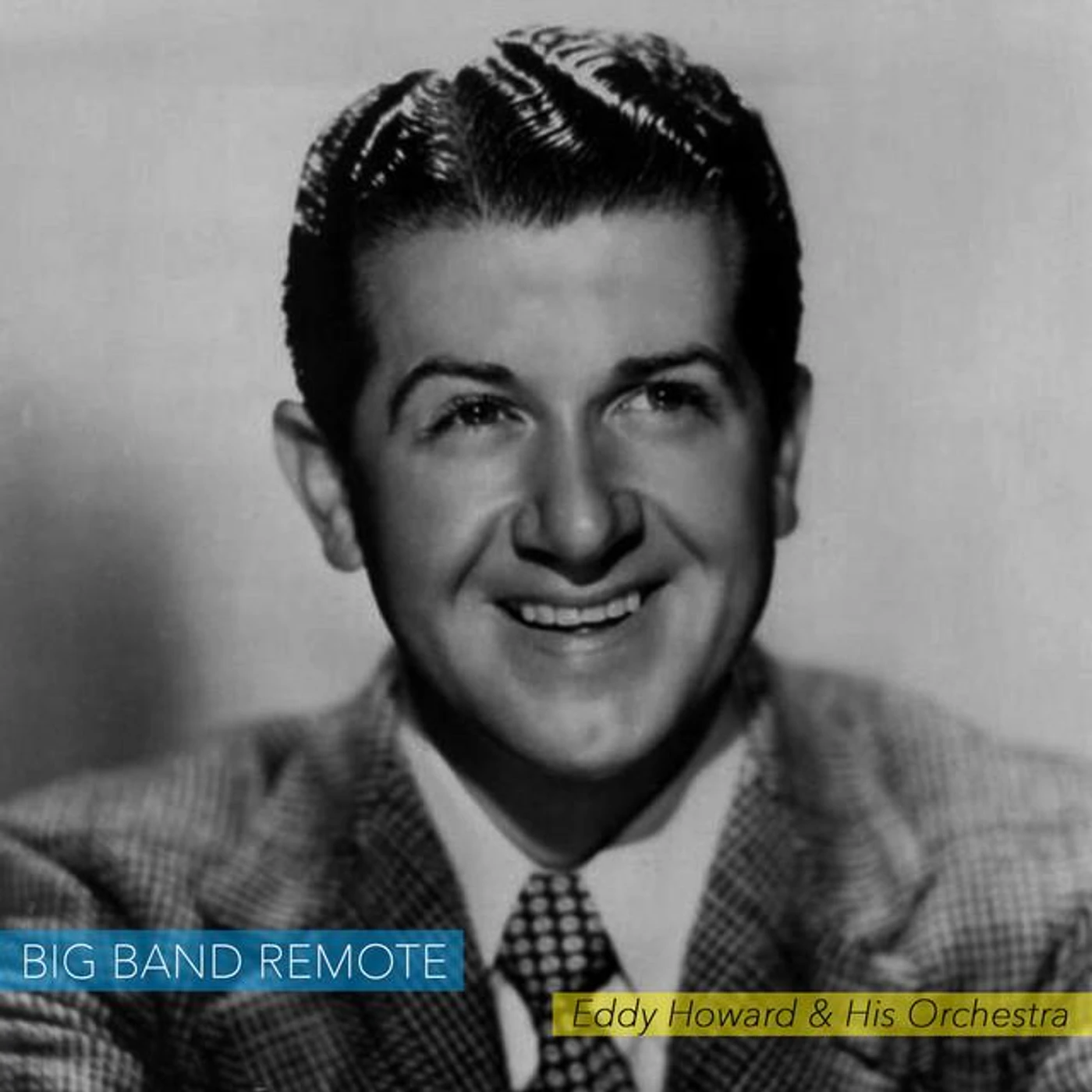 Eddy Howard & His Orchestra Brand Page