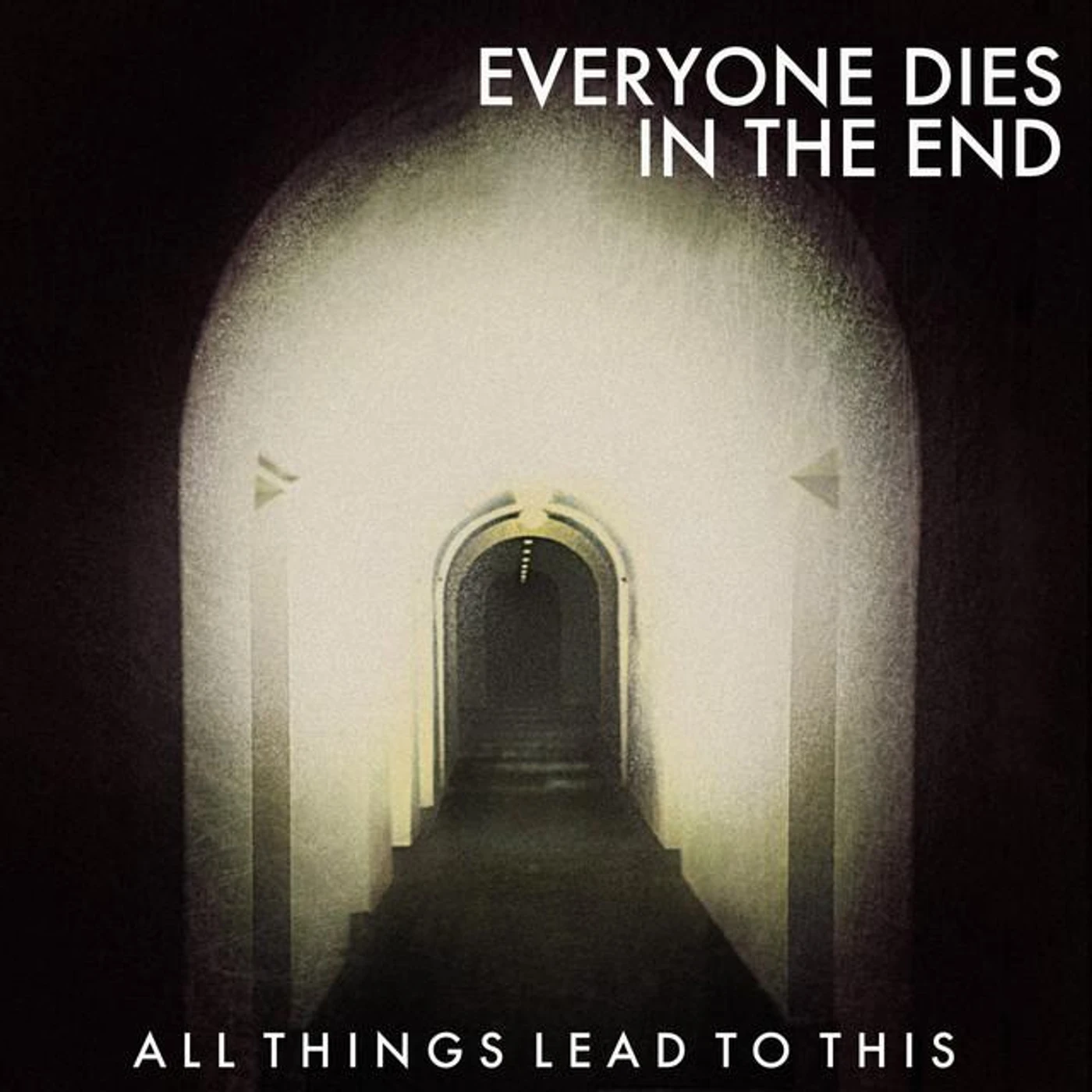 Everyone Dies In The End