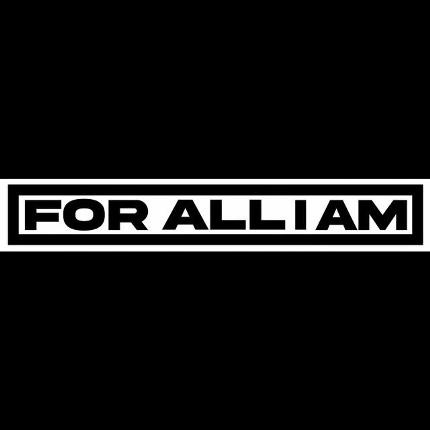 For All I Am Brand Page
