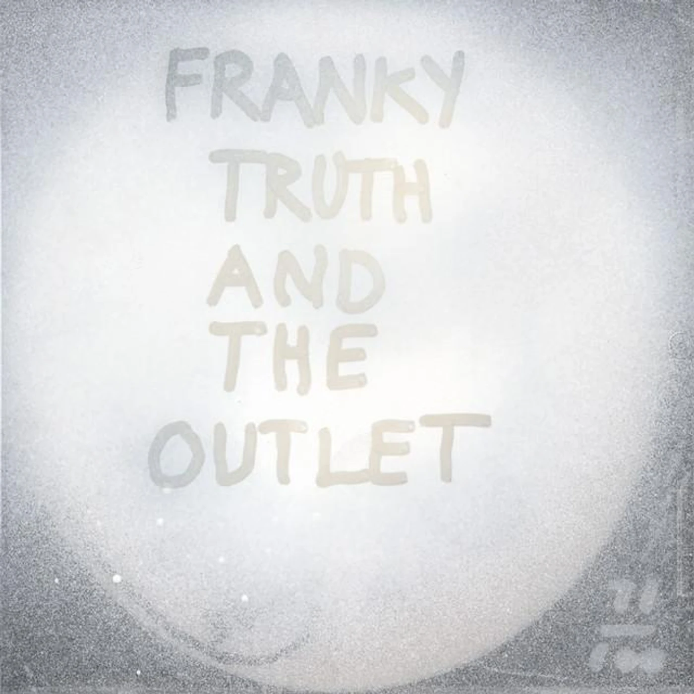 Franky Truth And The Outlet