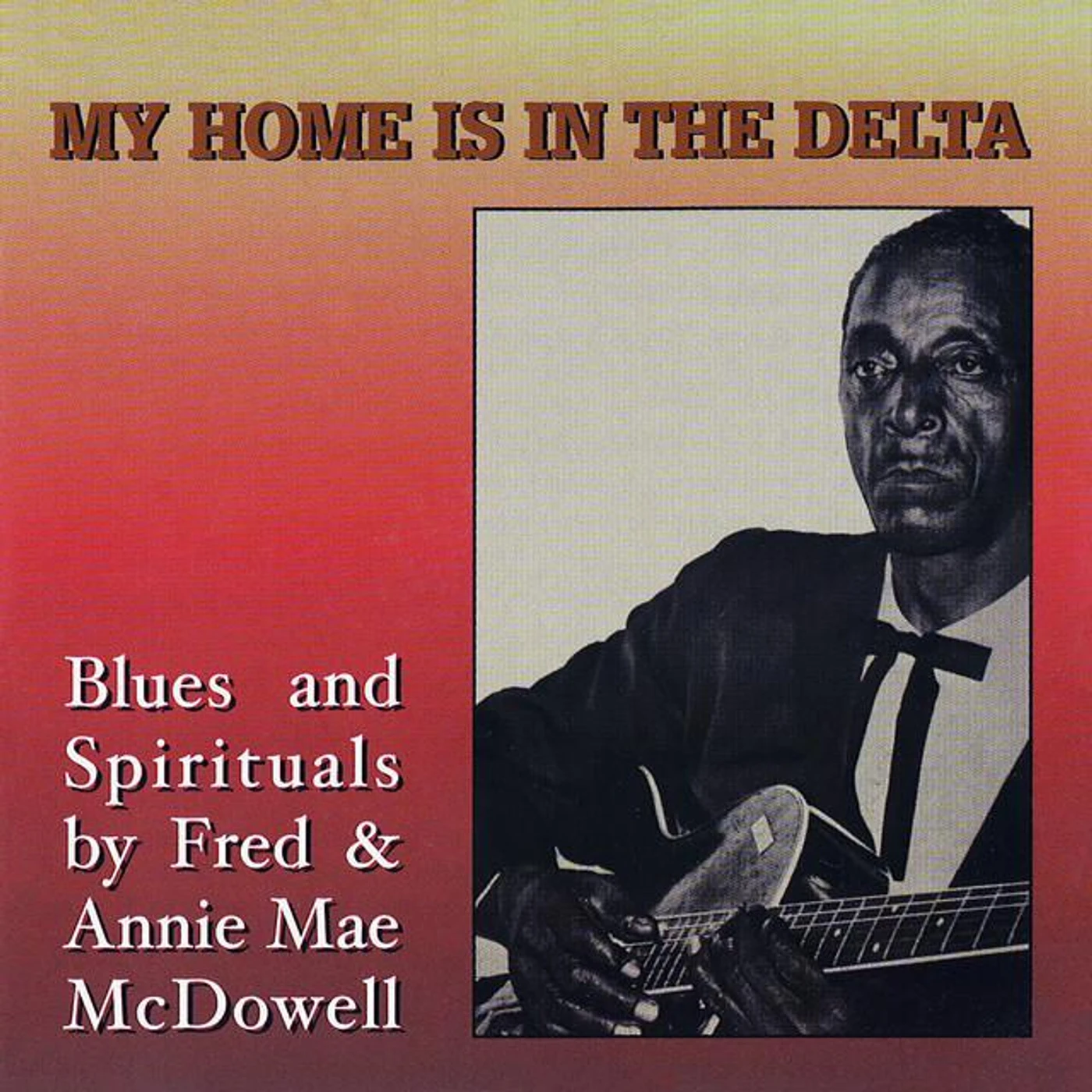 Fred & Annie Mae McDowell