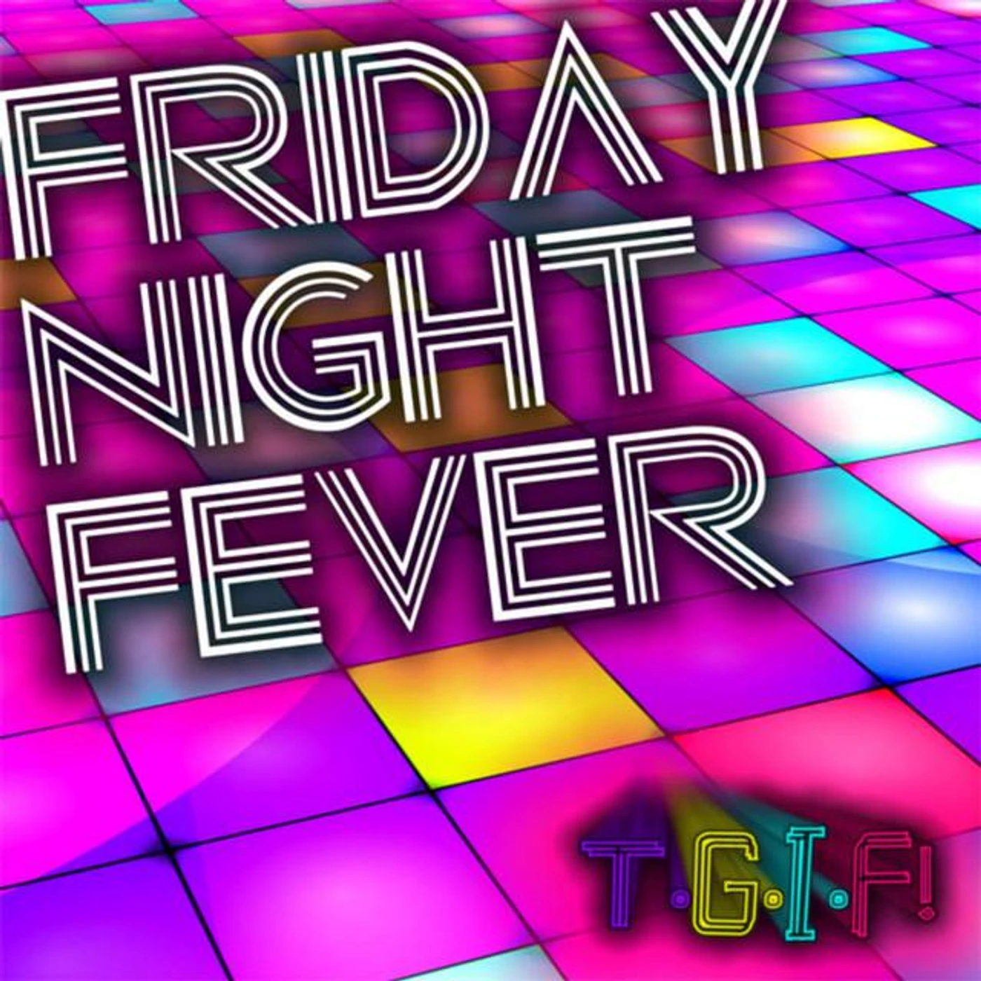 Friday Night Fever
