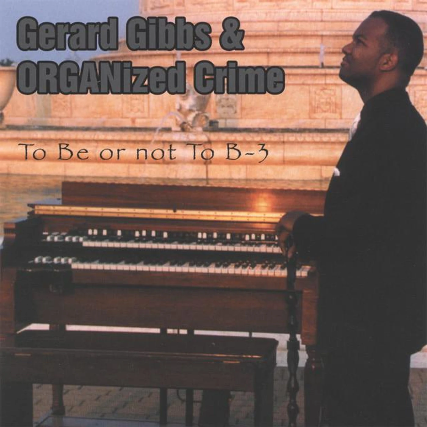 Gerard Gibbs & ORGANized Crime