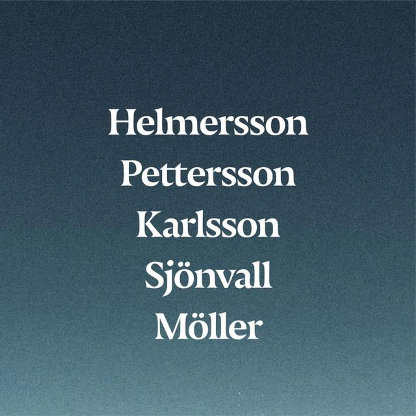 Helmersson, Pettersson, Karlsson, Sjönvall & Möller