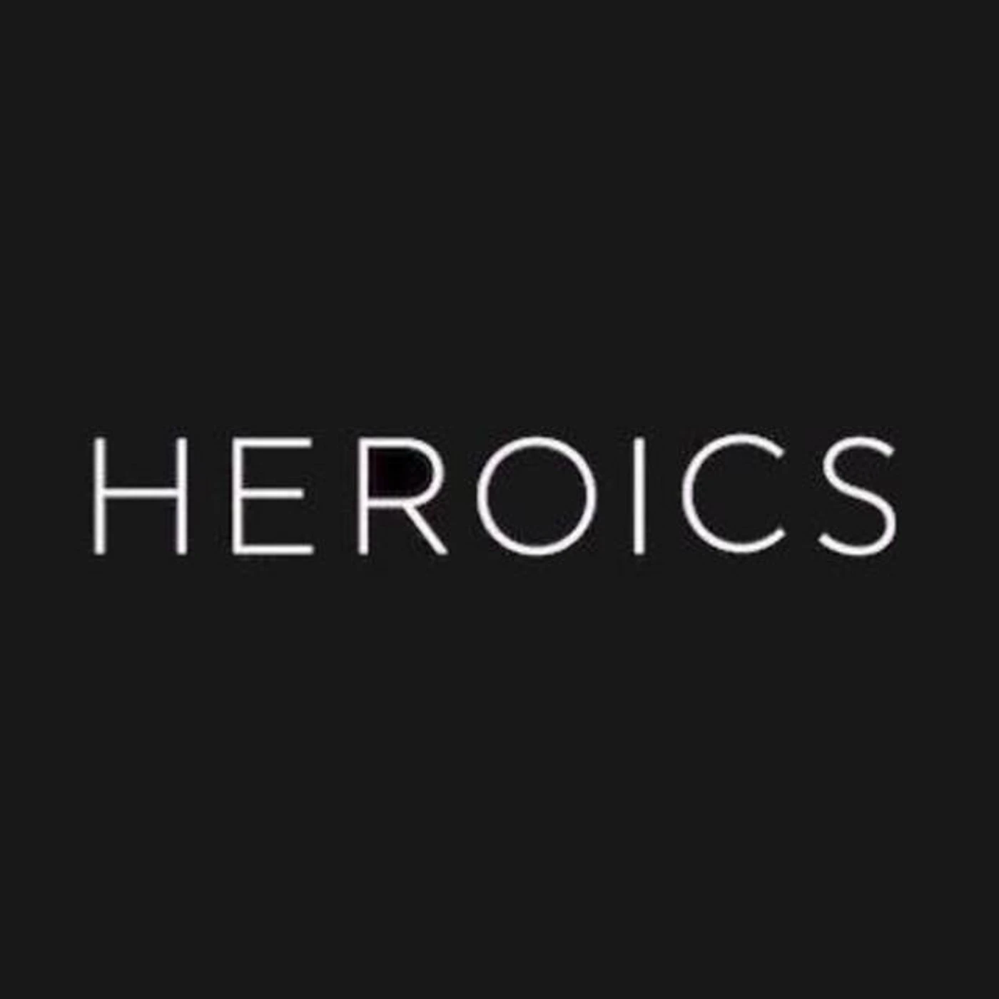 Heroics