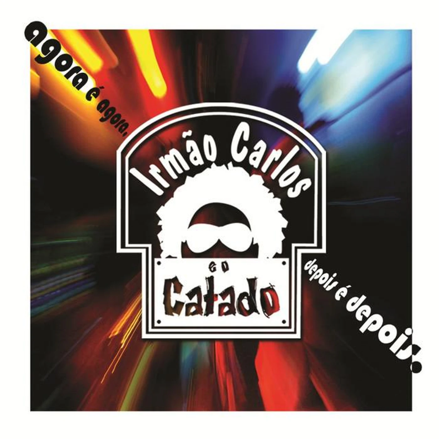Irmão Carlos e O Catado Brand Page