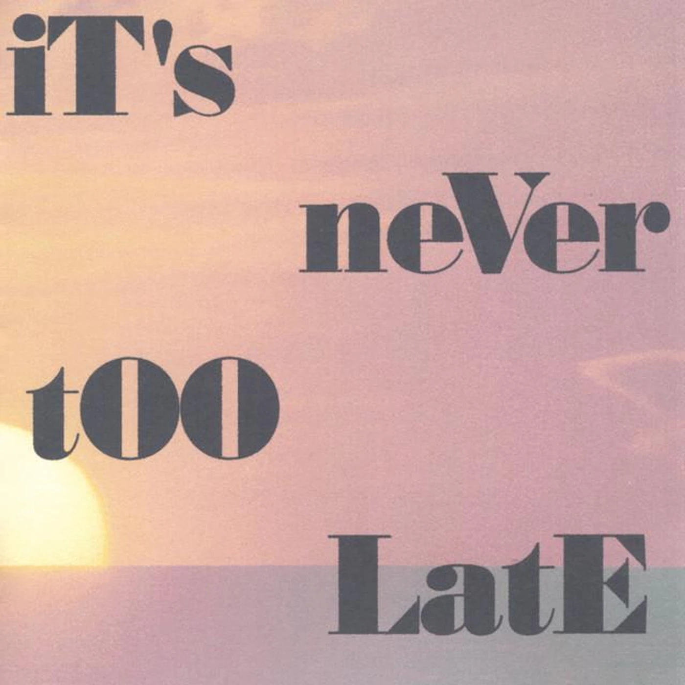 It's Never Too Late Brand Page
